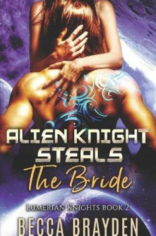 Cover of Alien Knight Steals the Bride