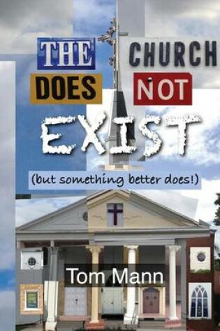 Cover of The Church Does Not Exist
