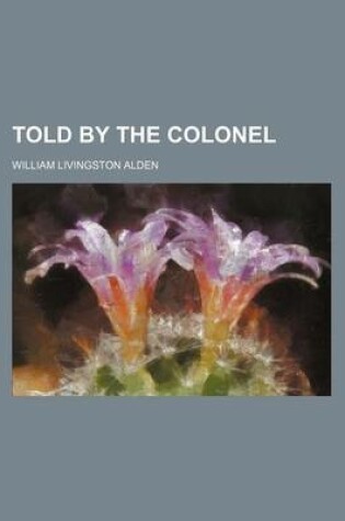 Cover of Told by the Colonel