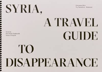 Book cover for Syria, A Travel Guide to Disappearance