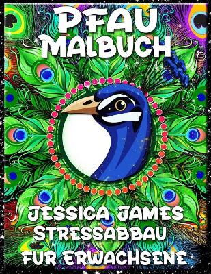 Book cover for Pfau Malbuch Stressabbau fur Erwachsene