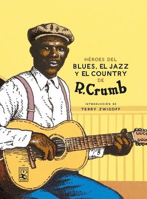 Book cover for Héroes del Blues, Jazz Y Country