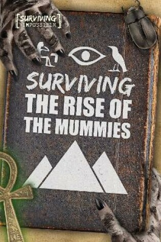 Cover of Surviving the Rise of the Mummies