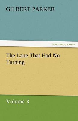 Book cover for The Lane That Had No Turning, Volume 3