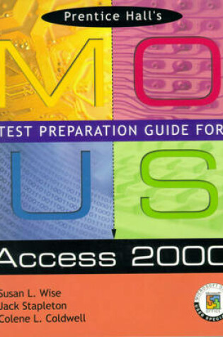 Cover of Prentice Hall MOUS Test Preparation Guide for Access 2000 and CD Package