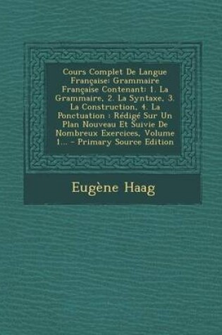 Cover of Cours Complet de Langue Francaise