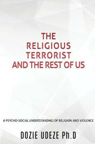 Cover of The Religious Terrorist and the Rest of Us