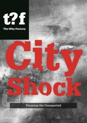 Book cover for City Shock - Planning the Unexpected Winy Maas & Felix Madrazo