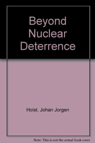 Cover of Beyond Nuclear Deterrence