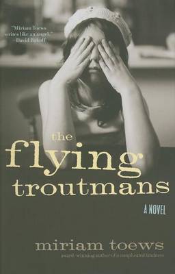 Book cover for Flying Troutmans, The: A Novel