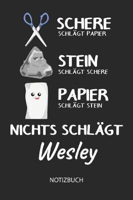 Book cover for Nichts schlagt - Wesley - Notizbuch