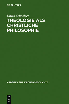 Cover of Theologie ALS Christliche Philosophie