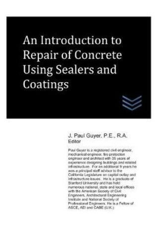 Cover of An Introduction to Repair of Concrete Using Sealers and Coatings