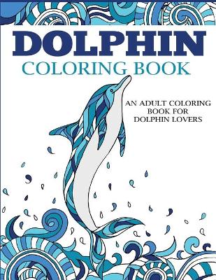 Cover of Dolphin Coloring Book