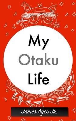 Book cover for My Otaku Life