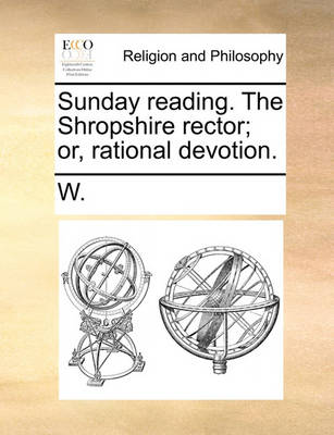 Book cover for Sunday Reading. the Shropshire Rector; Or, Rational Devotion.