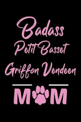 Book cover for Badass Petit Basset Griffon Vendeen Mom