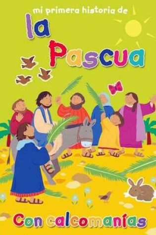 Cover of Mi Primera Historia de la Pascua