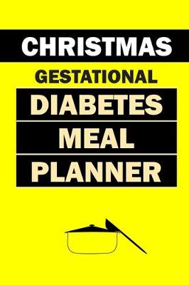 Book cover for Christmas Gestational Diabetes Meal Planner