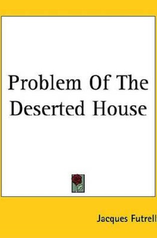 Cover of Problem of the Deserted House