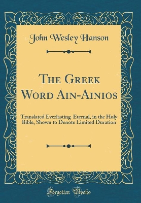 Book cover for The Greek Word Aiōn-Aiōnios