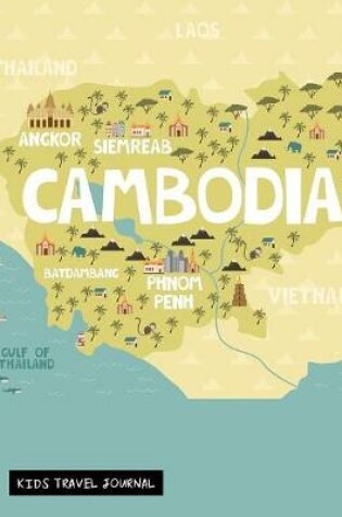 Cover of Cambodia Kids Travel Journal