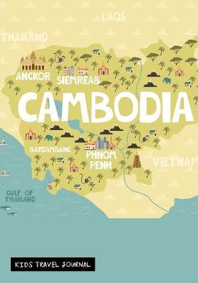 Book cover for Cambodia Kids Travel Journal