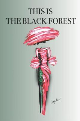Book cover for This Is the Black Forest
