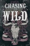 Book cover for Chasing The Wild