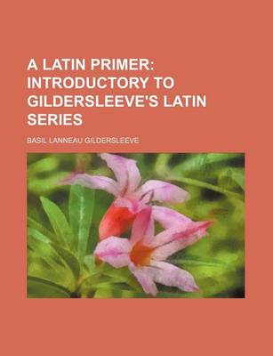 Book cover for A Latin Primer