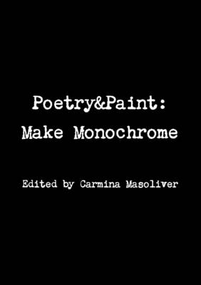 Book cover for Poetry&Paint: Make Monochrome