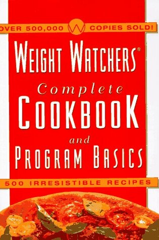 Cover of The Weight Watchers Complete Cookbook and Program Basi Cs