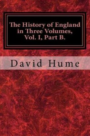 Cover of The History of England in Three Volumes, Vol. I, Part B.