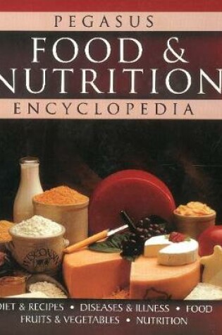 Cover of Food & Nutrition Encyclopedia