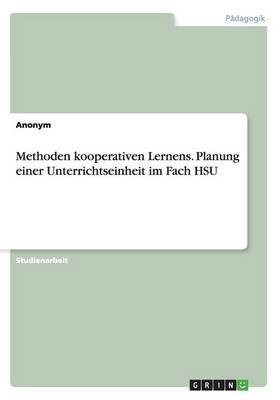 Book cover for Methoden kooperativen Lernens. Planung einer Unterrichtseinheit im Fach HSU