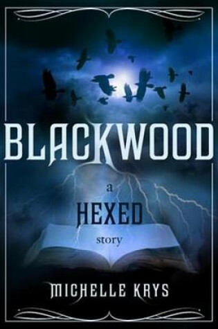 Cover of Blackwood: A Hexed Story