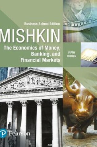 Cover of MyLab Economics with Pearson eText -- Instant Access -- for The Economics of Money, Banking and Financial Markets, Business School Edition