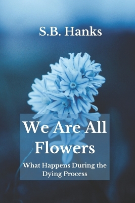 Book cover for We Are All Flowers