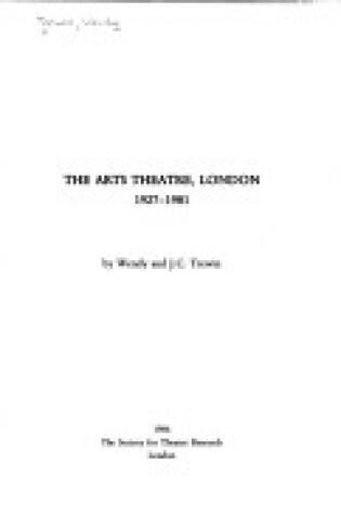 Cover of The Arts Theatre, London, 1927-81