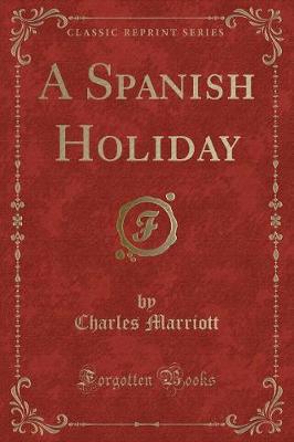 Book cover for A Spanish Holiday (Classic Reprint)