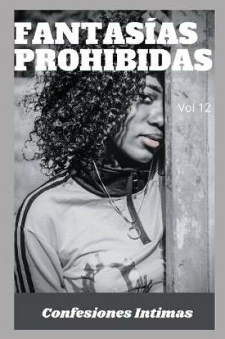 Cover of fantasías prohibidas (vol 12)