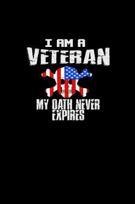 Book cover for I Am A Veteran My Oath Never Expires