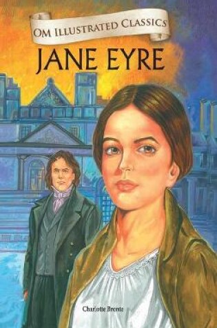 Cover of Jane Eyre- Om Illustrated Classics
