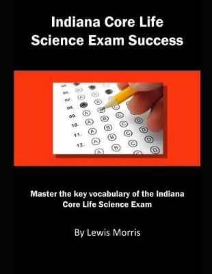 Book cover for Indiana Core Life Science Exam Success