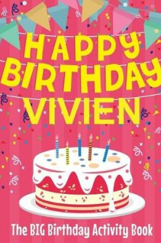 Cover of Happy Birthday Vivien - The Big Birthday Activity Book