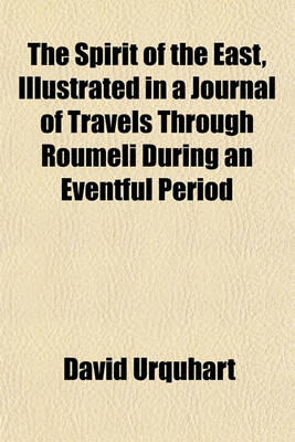 Book cover for The Spirit of the East, in a Journal of Travels Through Roumeli During an Eventful Period