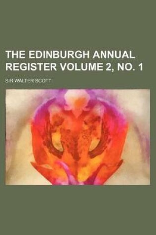 Cover of The Edinburgh Annual Register Volume 2, No. 1