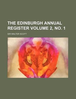 Book cover for The Edinburgh Annual Register Volume 2, No. 1