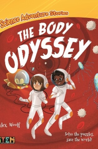Cover of Science Adventure Stories: The Body Odyssey