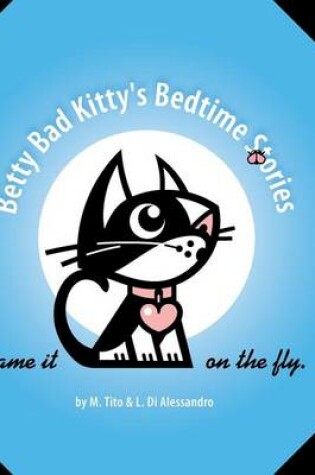 Cover of Betty Bad Kitty's Bedtime Stories